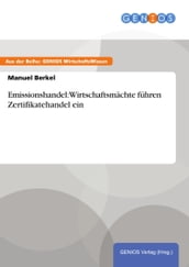 Emissionshandel: Wirtschaftsmächte führen Zertifikatehandel ein