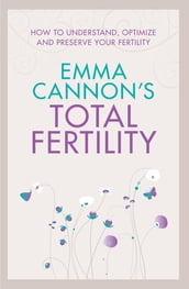 Emma Cannon s Total Fertility