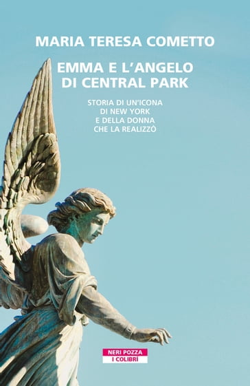 Emma e l'angelo di Central Park - Maria Teresa Cometto