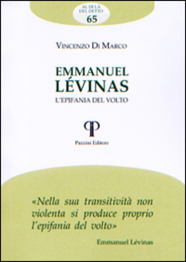 Emmanuel Lévinas. L'epifania del volto - Vincenzo Di Marco | 