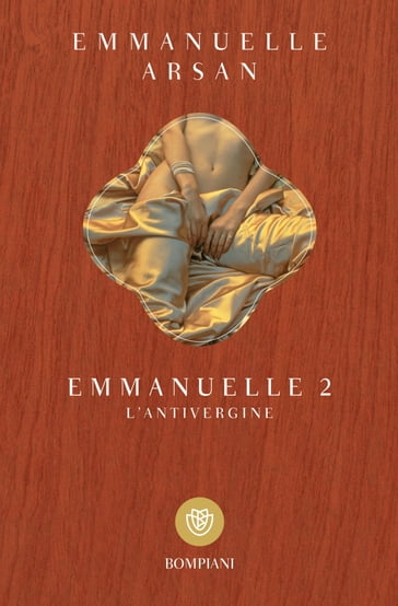 Emmanuelle 2 - L'antivergine - Emmanuelle Arsan