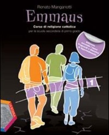 Emmaus. Per la Scuola media. Con espansione online. 1. - Renato Manganotti