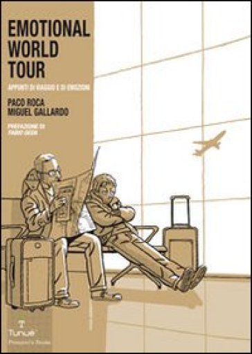 Emotional world tour - Paco Roca - Miguel Gallardo