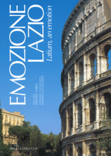 Emozione Lazio. Ediz. italiana e inglese - Matteo Varia