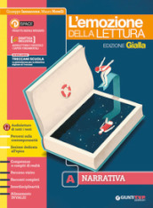 Emozione della lettura. Ediz. gialla. Per le Scuole superiori. Con e-book. Con espansione online. A: Narrativa