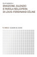 Emozione, silenzio e parola nell opera di Louis-Ferdinand Céline