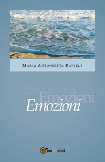 Emozioni - Maria Antonietta Raviele