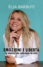 Emozioni e libertà - Le matite che colorano la vita