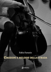 Emozioni e melodie della strada