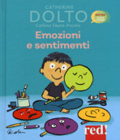 Emozioni e sentimenti. Ediz. a colori