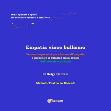 Empatia vince bullismo - Helga Dentale