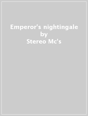 Emperor's nightingale - Stereo Mc