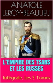 L Empire des tsars et les Russes