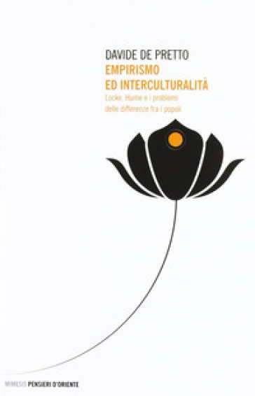 Empirismo e interculturalità. Locke, Hume e i problemi delle differenze fra i popoli - Davide De Pretto