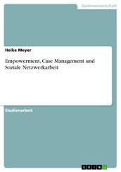 Empowerment, Case Management und Soziale Netzwerkarbeit