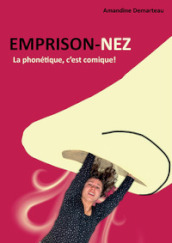 Emprison-nez. La phonétique, c est comique! Con QR-Code