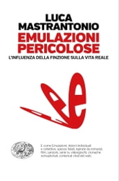 Emulazioni pericolose