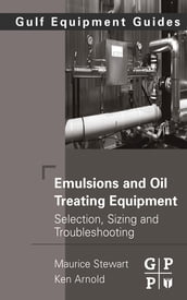 Emulsions and Oil Treating Equipment