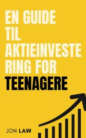 En Guide til Aktieinvestering for Teenagere