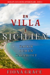 En Villa I Sicilien: Kapris Och En Kalamitet (En Kati Och Hund MysdeckareBok 4)