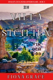 En Villa I Sicilien: Vino Och Död (En Kati Och Hund MysdeckareBok 3)