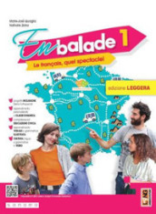 En balade. Le français, quel spectacle! Ediz. leggera. Avec Apprendre pour tous, Ados pour la planète. Per la Scuola media. Con e-book. Con espansione online. Vol. 1