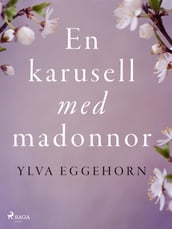 En karusell med madonnor