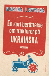 En kort berättelse om traktorer pa ukrainska