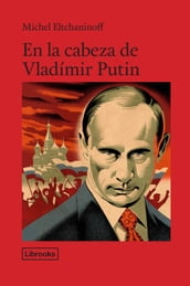 En la cabeza de Vladímir Putin