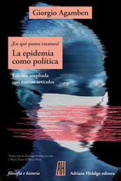 En qué punto estamos? La epidemia como política