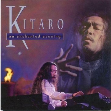 Enchanted evening - Kitaro