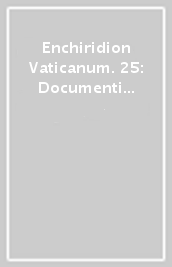 Enchiridion Vaticanum. 25: Documenti ufficiali della Santa Sede (2008)