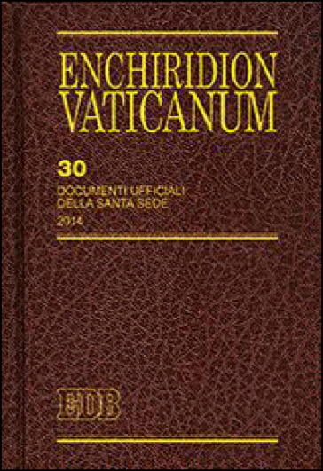 Enchiridion Vaticanum. 30: Documenti ufficiali della Santa Sede (2014)