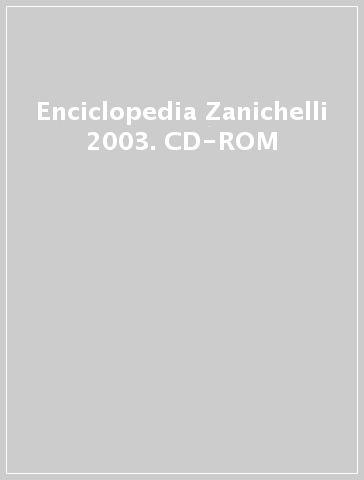 Enciclopedia Zanichelli 2003. CD-ROM - Edigeo | 