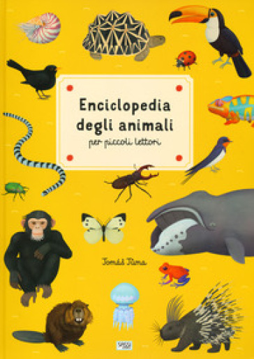 Enciclopedia degli animali per piccoli lettori - Tomas Tuma