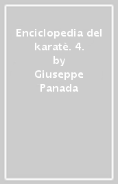 Enciclopedia del karatè. 4.