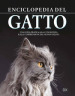 Enciclopedia del gatto. Una guida pratica alla conoscenza e alla comprensione del mondo felino