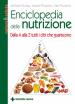 Enciclopedia della nutrizione. Dalla A alla Z tutti i cibi che guariscono