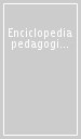 Enciclopedia pedagogica. 3: Ebbinghaus-Integrale educazione