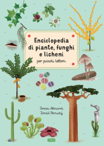Enciclopedia di piante, funghi e licheni per piccoli lettori - Tereza Nemcova