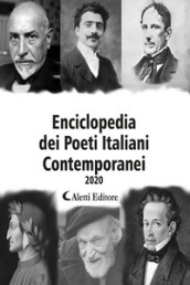 Enciclopedia dei poeti italiani contemporanei 2020. Nuova ediz.