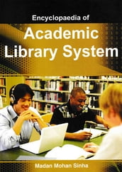 Encyclopaedia Of Academic Library System