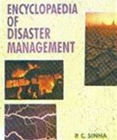 Encyclopaedia Of Disaster Management Technological Disasters