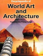 Encyclopaedia Of World Art And Architecture