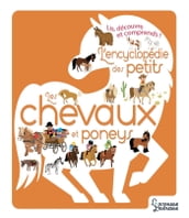 L Encyclopédie des petits - Les chevaux et Poneys