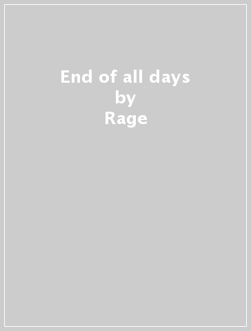 End of all days - Rage