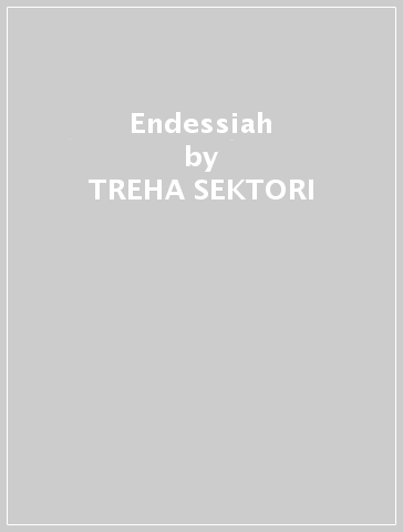 Endessiah - TREHA SEKTORI
