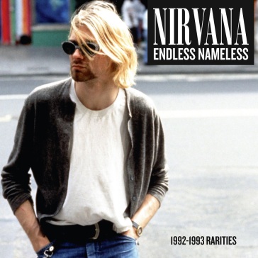 Endless nameless: 1992-1993 rarities  - Nirvana