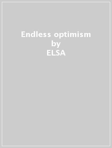 Endless optimism - ELSA & EMILIE