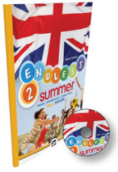 Endless summer. Per la Scuola media. Vol. 2